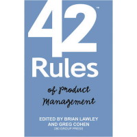 42 Rules of Product Management by Brian Lawley and Greg Cohen Book cover