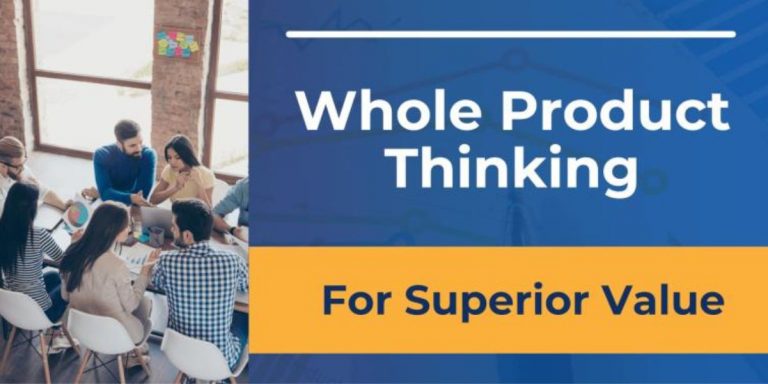 Whole Product Concept – A Quick Guide for the Expert PM [+Webinar]
